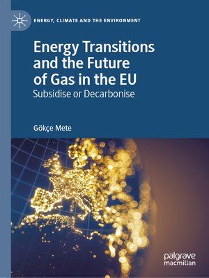 cover image of Energy Transitions and the Future of Gas in the EU